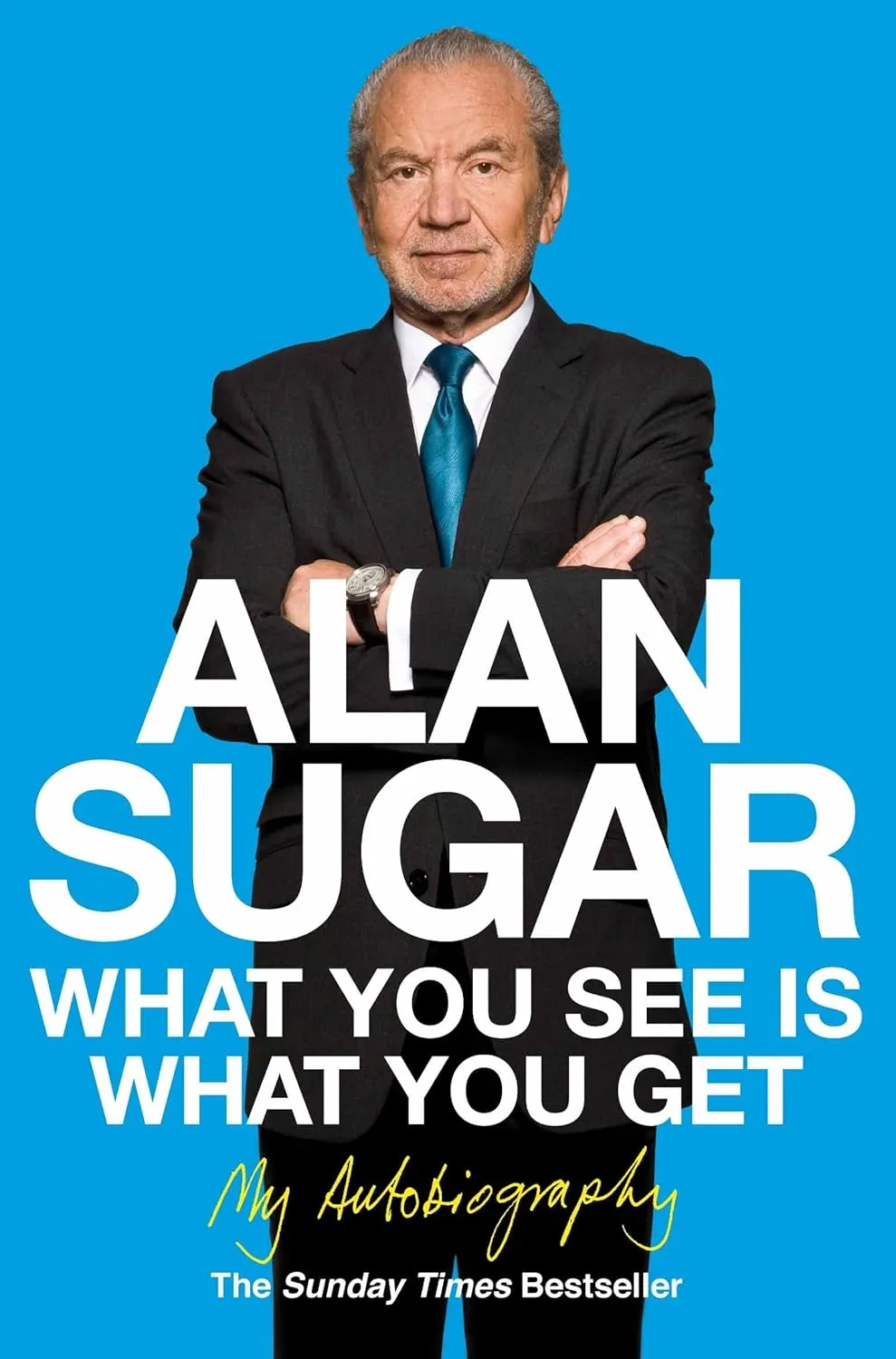 What You See Is What You Get: My Autobiography Paperback  August 1, 2011